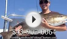 Myrtle Beach Fishing Charter Boats (843) 907-0064 Charter